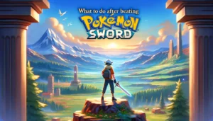 what to do after beating pokemon sword